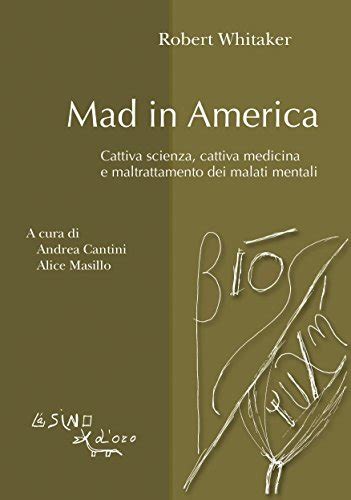 Mad in America Bios-PsichÃ¨ Italian Edition Kindle Editon