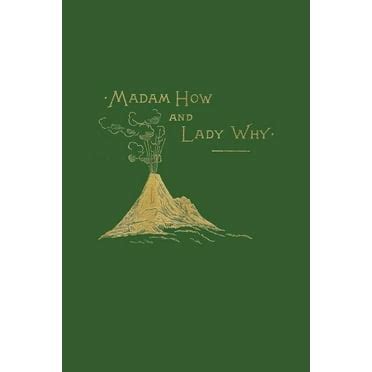 Madam How and Lady Why illustrated 