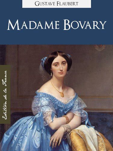 Madame Bovary Edition Kindle Spéciale Version Française par Gustave Flaubert  Doc