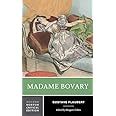 Madame Bovary Norton Critical Editions Reader
