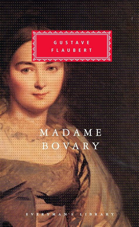 Madame Bovary Patterns of Provincial Life Everyman s Library PDF