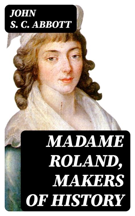 Madame Roland Makers of history