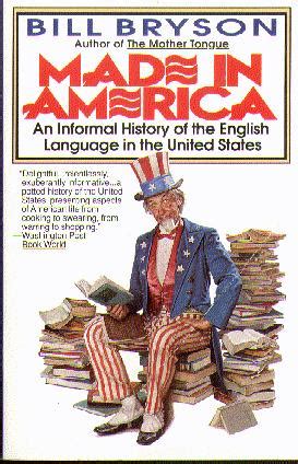 Made in America An Informal History of the English Language in the United States PDF