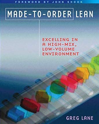 Made-to-Order Lean: Excelling in a High-Mix, Low-Volume Environment Ebook Kindle Editon