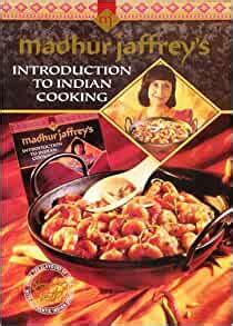 Madhur Jaffrey s Introduction to Indian Cooking PDF