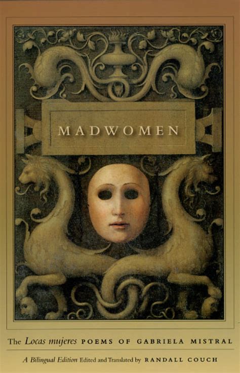 Madwomen The "Locas mujeres&quo Reader