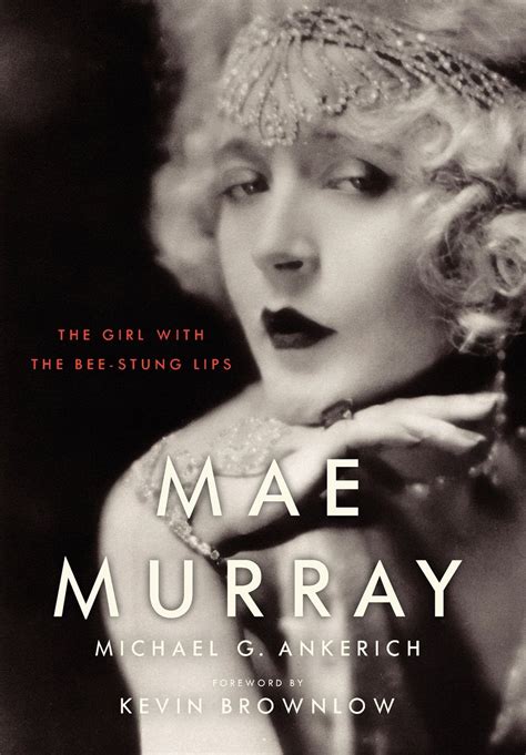 Mae Murray The Girl with the Bee-Stung Lips Screen Classics Kindle Editon