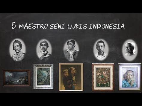 Maestro Seni Lukis yang Mendunia