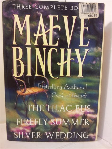 Maeve Binchy Three Complete Books The Lilac Bus Firefly Summer Silver Wedding Kindle Editon