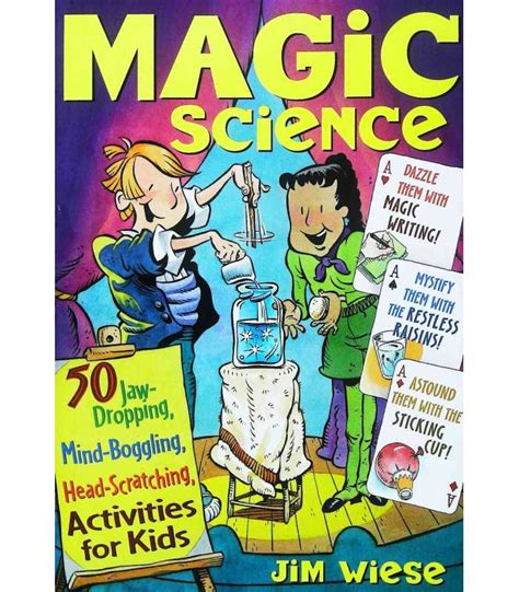 Magic Science 50 Jaw-Dropping Mind-Boggling Head-Scratching Activities for Kids Kindle Editon