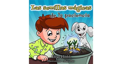 Magic Seeds Of Patience Las semillas mágicas de la paciencia Bilingual English-Spanish Edition Bilingual picture books for kids Book 1
