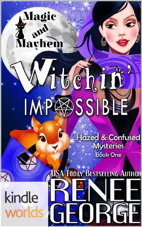 Magic and Mayhem Witch in the Attic Kindle Worlds Novella Witchin Book 1 Reader