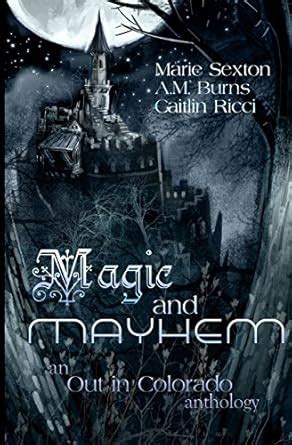 Magic and Mayhem an Out in Colorado Anthology PDF