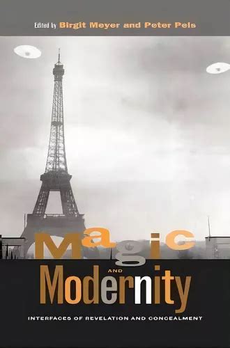 Magic and Modernity: Interfaces of Revelation and Concealment PDF