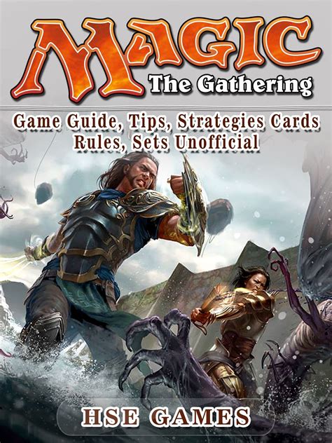 Magic the Gathering Game Guide Tips Strategies Cards Rules Sets Unofficial Doc