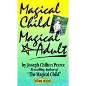 Magical Child Magical Adult Reader