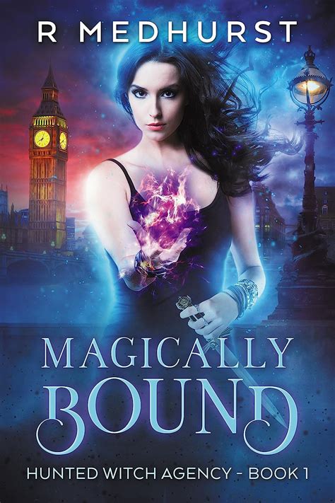 Magically Bound An Urban Fantasy Novel Hunted Witch Agency Book 1 PDF