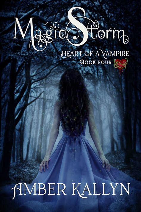 Magicstorm Heart of a Vampire Book 4 Kindle Editon