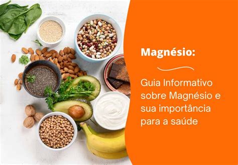 Magnésio: entenda sua importância e benefícios para a saúde