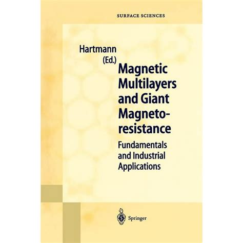 Magnetic Multilayers and Giant Magnetoresistance Fundamentals and Industrial Applications 1st Editio Kindle Editon