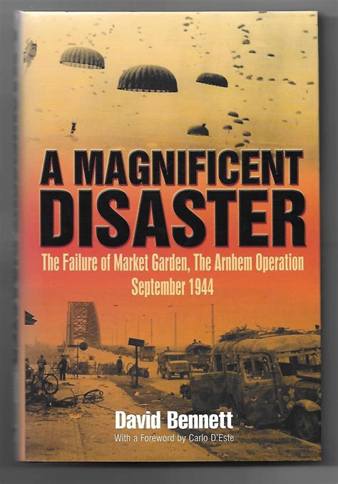 Magnificent Disaster The Failure of  Market Garden Epub