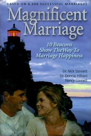 Magnificent Marriage 10 Beacons Show the Way to Marriage Happiness Reader