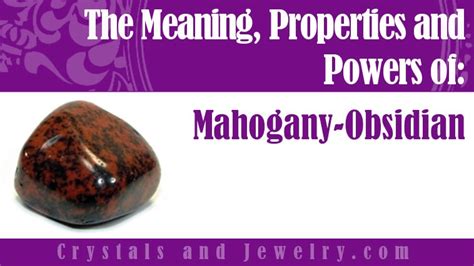 Mahogany Obsidian Meaning: Unlocking the Power Within