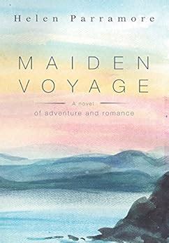 Maiden Voyage: A Novel of Adventure and Romance Ebook Kindle Editon