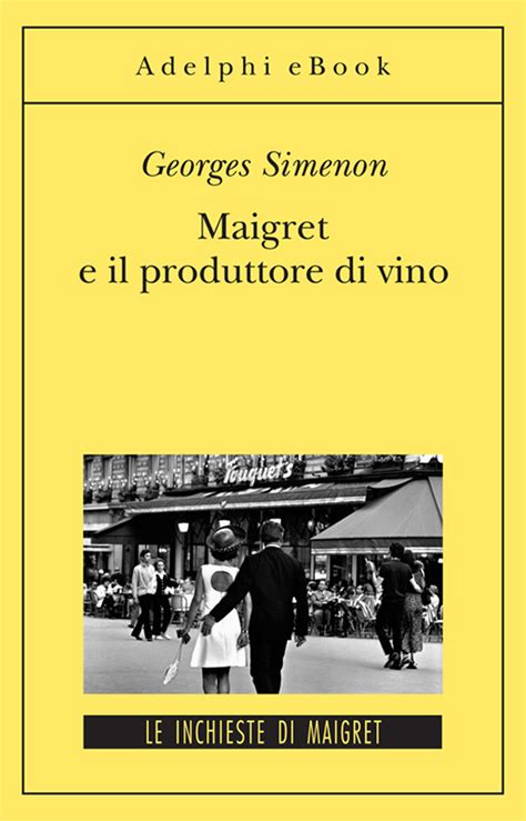 Maigret E Il Produttore DI Vino Italian Edition Epub