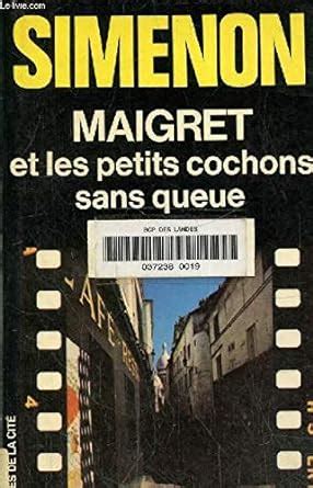 Maigret Et Les Petits Cochons Sans Queue Ldp Simenon French Edition Kindle Editon