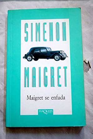 Maigret Se Enfada Spanish Edition Epub