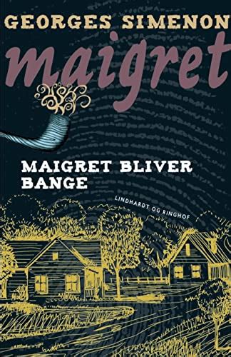 Maigret bliver bange Danish Edition PDF