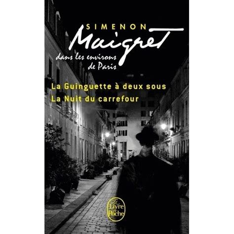 Maigret dans les environs de Paris La Guinguette La Nuit du carrefour Kindle Editon