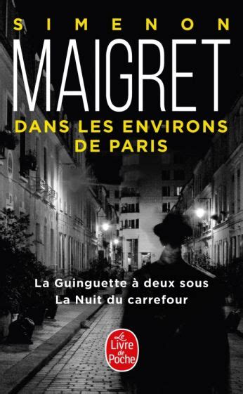 Maigret dans les environs de Paris La Guinguette La Nuit du carrefour Kindle Editon