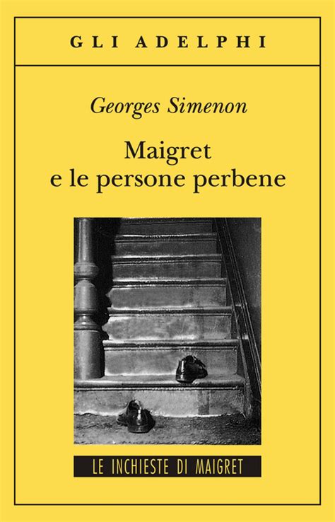 Maigret e le persone perbene Le inchieste di Maigret 58 di 75 Le inchieste di Maigret romanzi Italian Edition Doc