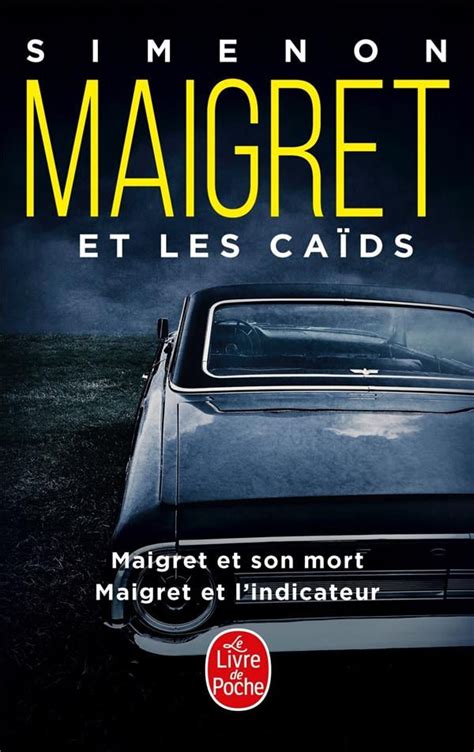 Maigret et les caids Maigret et son mort Maigret et l indicateur PDF