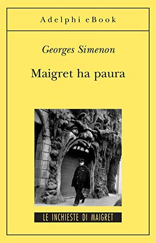 Maigret ha paura Le inchieste di Maigret 43 di 75 Le inchieste di Maigret romanzi Italian Edition Kindle Editon