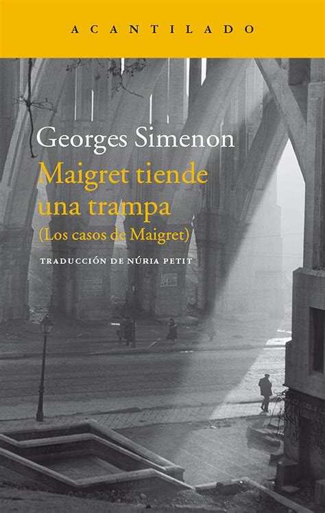 Maigret tiende una trampa Los casos de Maigret Narrativa del Acantilado nº 273 Spanish Edition PDF