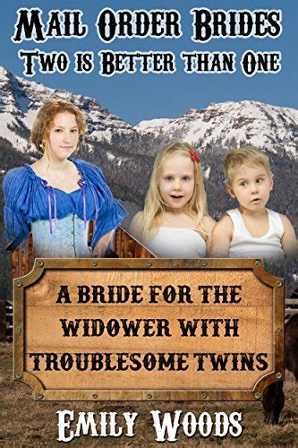 Mail Order Bride A Bride for the Widower with Troublesome Twins Two is Better Than One Book 2 Reader