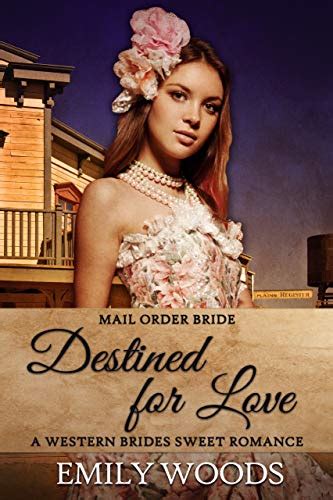 Mail Order Bride Change of Hearts Destined for Love Book 1 Reader