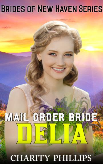 Mail Order Bride Delia Brides Of New Haven Series Book 2 Epub