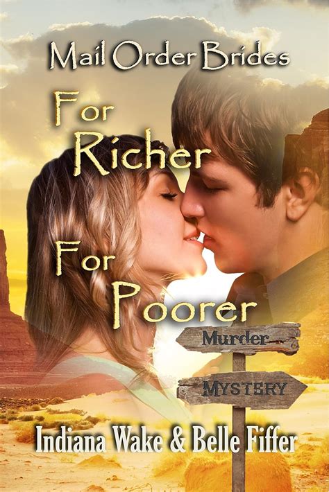 Mail Order Bride For Richer Not Poorer Mail Order Brides of Gold Creek Book 3 Doc