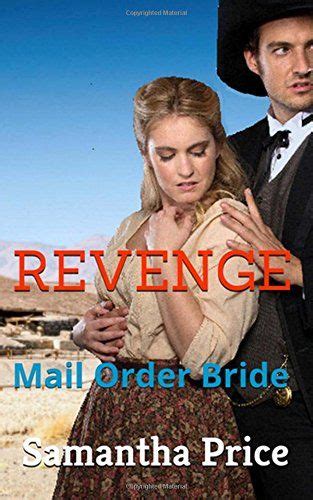 Mail Order Bride Revenge Western Mail Order Brides Volume 3 PDF