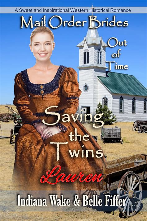 Mail Order Bride Saving the Twins Sweet and Inspirational Historical Romance Mail Order Brides Out of Time Epub