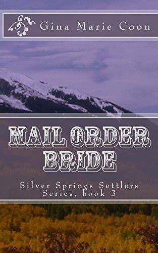 Mail Order Bride Settlers Series book 3 Silver Springs Settlers Series Reader