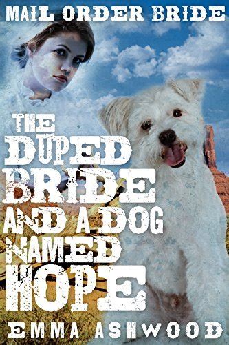 Mail Order Bride The Duped Bride and a Dog named Hope Reader