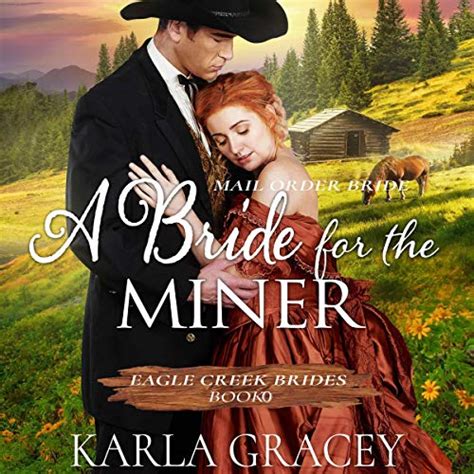 Mail Order Bride The Miner s Healing Bride Clean and Wholesome Western Historical Romance Big Bertha s Mail Order Brides Book 5 PDF