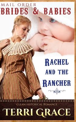 Mail Order Brides and Babies Rachel and The Rancher Clean Historical Romance Doc