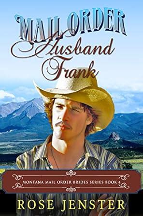 Mail Order Husband Frank A Sweet Western Historical Romance Montana Mail Order Brides Series Book 4 Kindle Editon