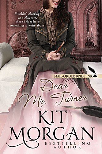 Mail-Order Bride Ink Dear Mr Turner Kindle Editon